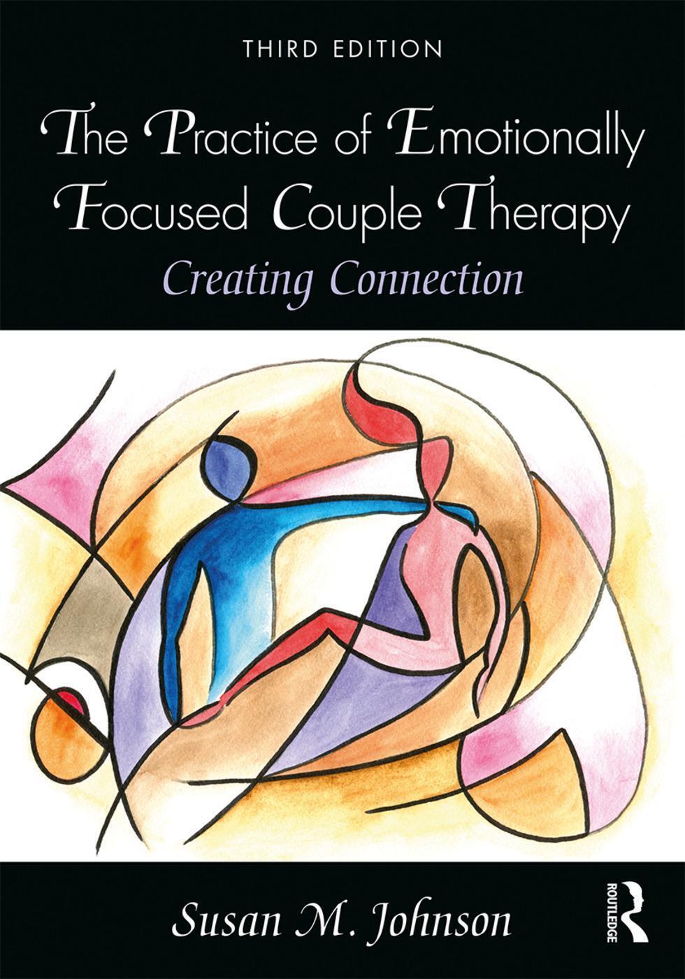 Thumbnail - The Practice Of Emotionally Focused Couple Therapy | Creating