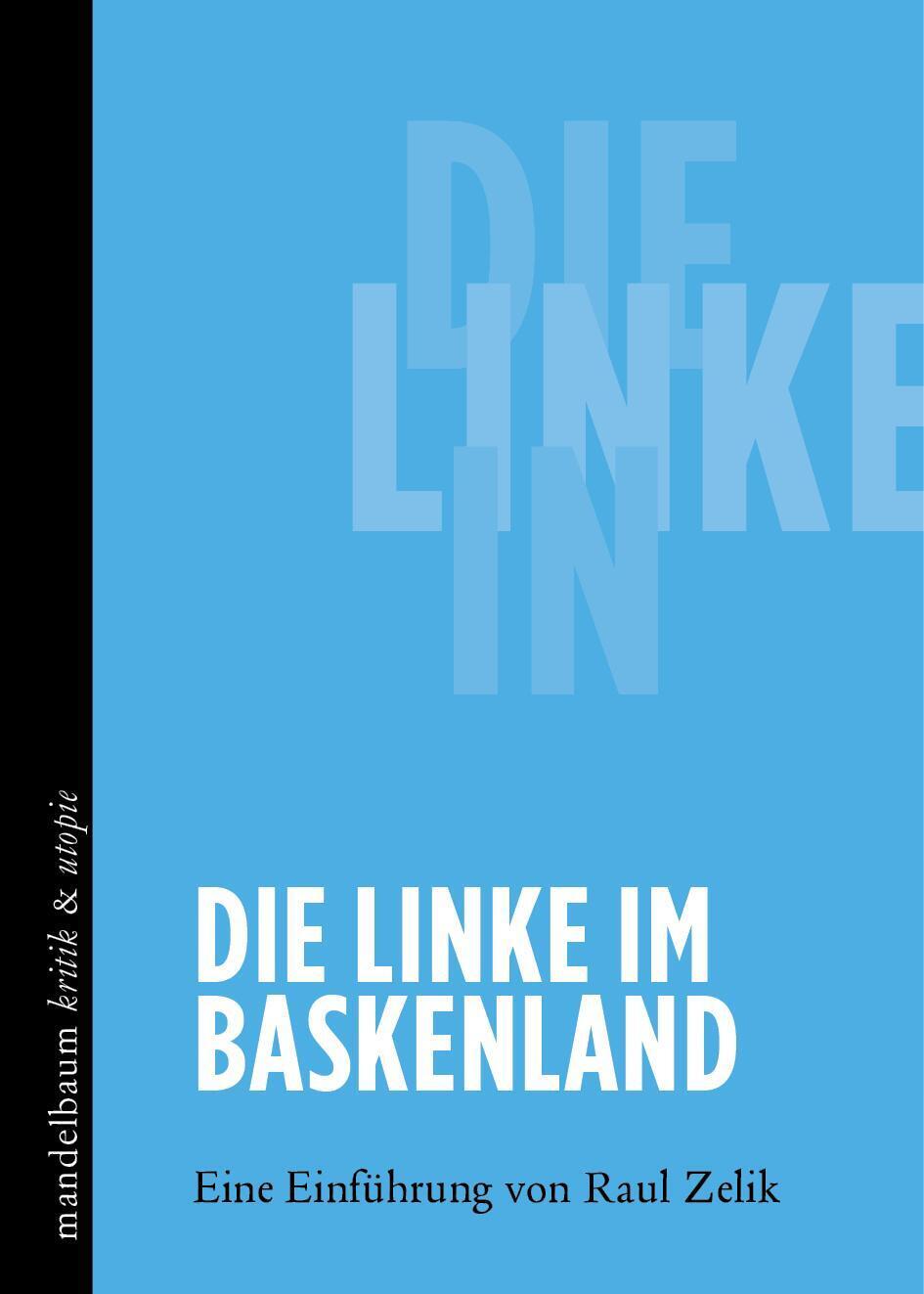 Thumbnail - Die Linke Baskenland | Eine Einführung Von Raul Zelik | Raul Zelik |