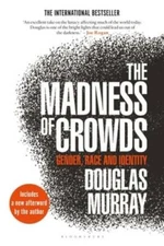 The Madness of Crowds: Gender, Race and Identity - Paperback - GOOD