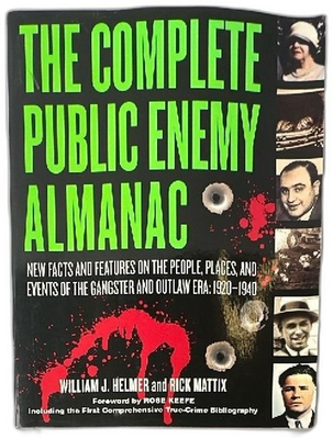 #ad The Complete Public Enemy Almanac Helmer Mattix True Crime Gangster History 2007 $24.00