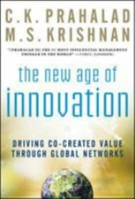 The New Age of Innovation: Driving Cocrea- hardcover, CK Prahalad, 9780071598286