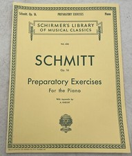Schmitt Preparatory Exercises for the Piano Op. 16 Vol. 434 Schirmers Library