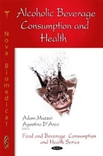 Alcoholic Beverage Consumption and Health (Food and Beverage