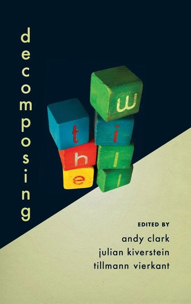 Clark | Decomposing The Will | Buch | Englisch (2014) | Gebunden | Academic-image