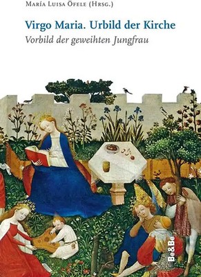 Virgo Maria. Urbild der Kirche