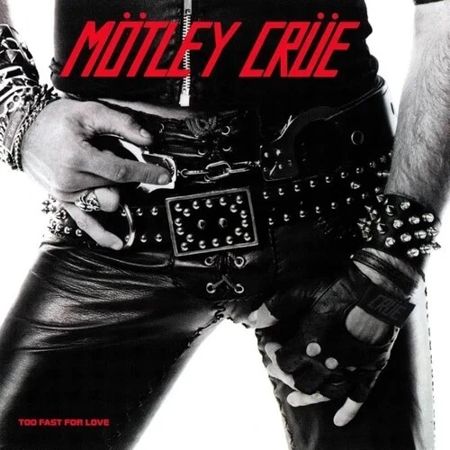 Motley Crue - Too Fast for Love (Deluxe 45th Anniversary Edition) [New Vinyl LP] - product listing photo