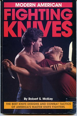 MODERN AMERICAN FIGHTING KNIVES, ROBERT McKAY, UNIQUE PUB., NEW,  FREE SHIPPING