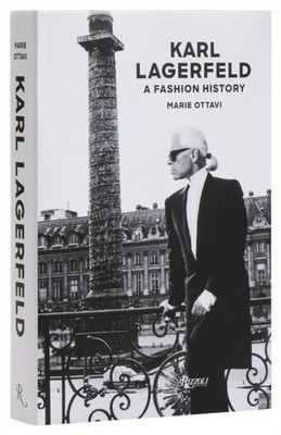 Karl Lagerfeld A Fashion History by Marie Ottavi (Hardback Book)