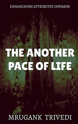 Another Pace of Life - NEU Mrugank D 2021