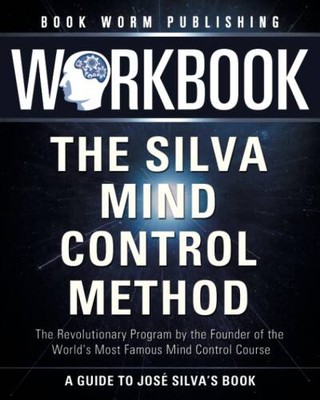Workbook The Silva Mind Contro - VERY GOOD
