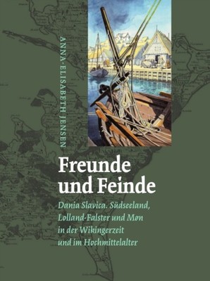 Freunde und Feinde   Dania Slavica: Grenzgebiete und  HARDBACK (GERMAN)