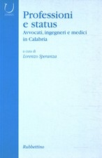 Professioni e status - Lorenzo Speranza (Rubettino Editore) [2004]