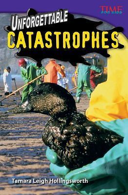 Unforgettable Catastrophes [TIME FOR KIDS Nonfiction Readers]