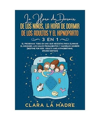 La hora de dormir de los niños, la hora de dormir de  los adultos y el hipnopar