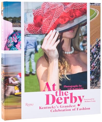 At The Derby : Kentucky's Grandest Celebration Of Fashion Lili Kobielski - Image 5