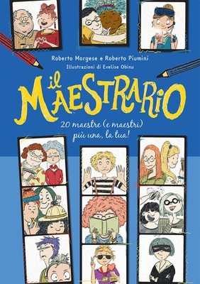 Buch - Roberto Piumini / Roberto Morgese - Il Maestrario. 20 Meister (und Meister
