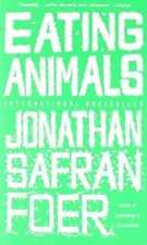 Eating Animals - Paperback, by Jonathan Safran Foer - Acceptable n