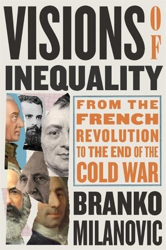 Visions of Inequality by Branko Milanovic - 9780674264144