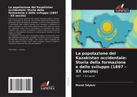 Murat Sdykov | La Popolazione Del Kazakistan Occidentale: Storia Della...
