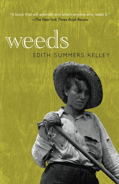 Weeds by Edith Kelley (Paperback Book)