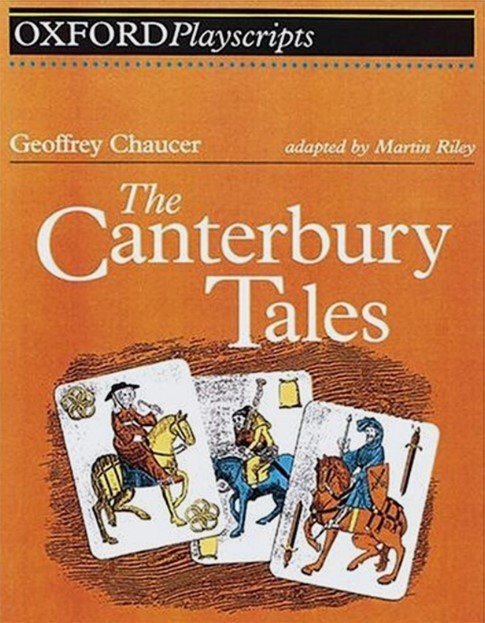 The Canterbury Tales: Play (Oxford Playscripts Series)