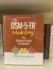 DSM-5-TR® Made Easy : The Clinician's Guide to Diagnosis by Morrison 2023