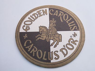 Beer Coaster Brouwerij Het Anker Gouden Carolus d'Or Bier ~ Mechelen, Belgium