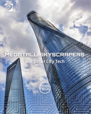 Megatall Skyscrapers And Other City Tech