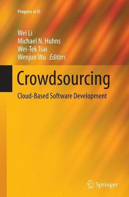 Crowdsourcing von Wenjun Wu Wei-Tek Tsai Wei Li Michael N. Huhns (2016 ...
