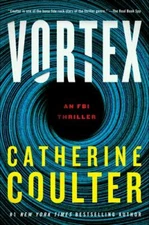 Vortex: An FBI Thriller - Catherine Coulter, 0063004089, hardcover