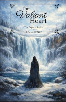 Valiant Heart - Trade Paperback NEW Lea Henze 2014