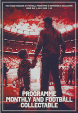 Programme Monthly and Football Collectable July issue 543