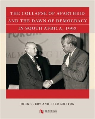 The Collapse of Apartheid and the Dawn of Democracy in South Africa, 1993 (Paper