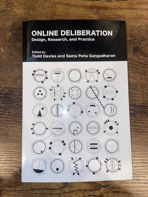 Online Deliberation: Design, Research, & Practice Todd Davies Gangadharan csli