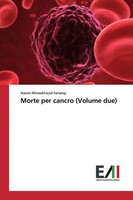 Naiem Ahmadinejad Farsangi | Morte Per Cancro (Volume Due) | Taschenbuch (2019)