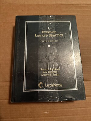 Evidence Law and Practice, Fifth Edition by Steven I. Friedland