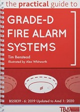 The Practical Guide to Grade-D Fire Alarm Syste. Benstead, Whitworth**