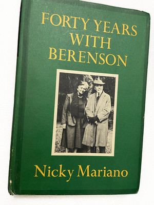 (First American Edition) 1967 HC Forty Years with Berenson by Mariano, Nicky 