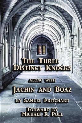 Three Distinct Knocks Along with Jachin and Boaz -  NEW Samuel Pritchar 2020