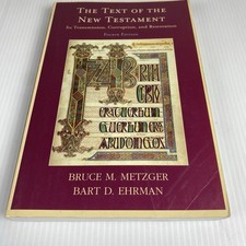 The Text of the New Testament by Bruce Metzge...
