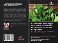 Valutazione Delle Foglie Di Tè Verde Disponibili Nel Mercato Locale Del Banglade