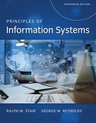 Principles of Information Systems Hardcover Ralph, Reynolds, Geor