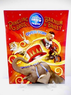 Ringling Bros and Barnum & Bailey Circus Program - ''Over The Top''