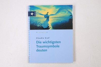 42391 Claudia Graf-Khounani DIE WICHTIGSTEN TRAUMSYMBOLE DEUTEN