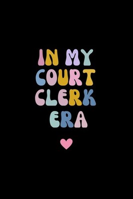 In my court clerk era: Thick Notebook Lined Journal Gifts (120 Pages)