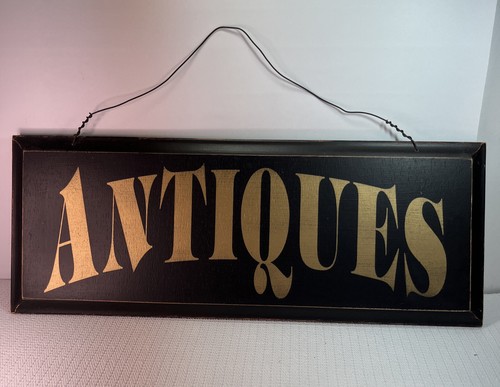Primitive Farmhouse Distressed  ANTIQUES Sign Black +Gold Lettering Wire Hanger