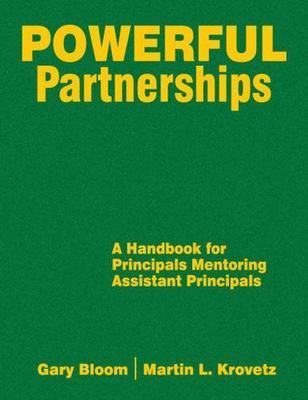Powerful Partnerships : A Handbook for Principals Mentoring Assistant Princip...