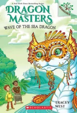 Wave of the Sea Dragon: A Branches Book (Dragon Masters 19) (19) - VERY GOOD