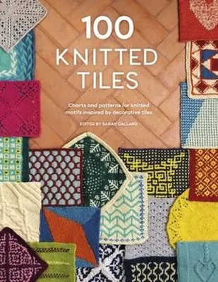 100 Knitted Tiles Various Taschenbuch Englisch 2024 David & Charles