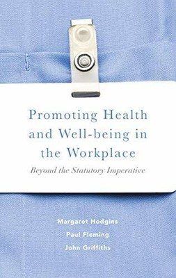 Promoting Health and Well-being in the Workplace: Beyond Buch Red Globe Press